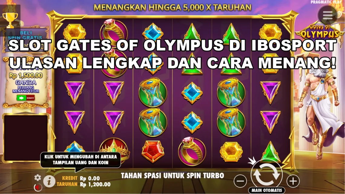 Slot Gates of Olympus di IBOSport – Ulasan Lengkap dan Cara Menang!