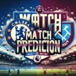 Prediksi Chelsea vs West Ham Tanggal 5 Mei 2024