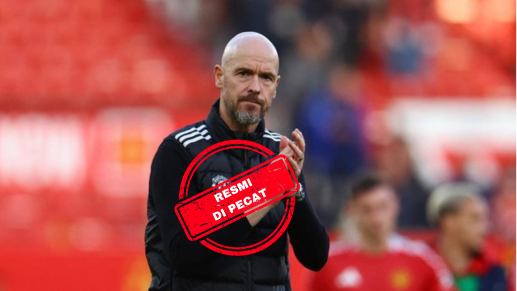 Ten Hag Dipecat