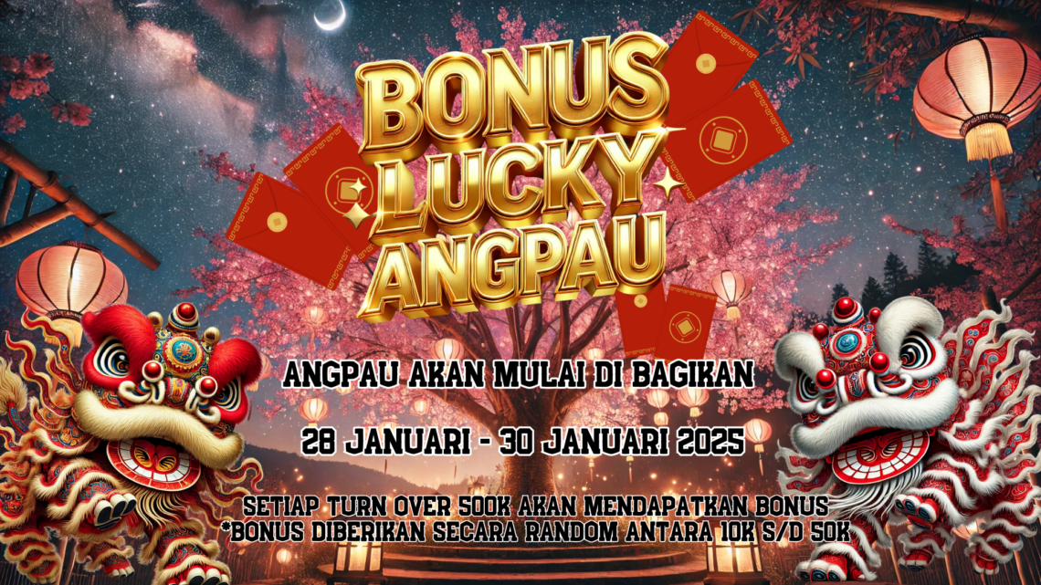 BALAKPLAY BONUS LUCKY ANGPAU! Rebut Hadiah Keberuntungan di IBOSPORT!