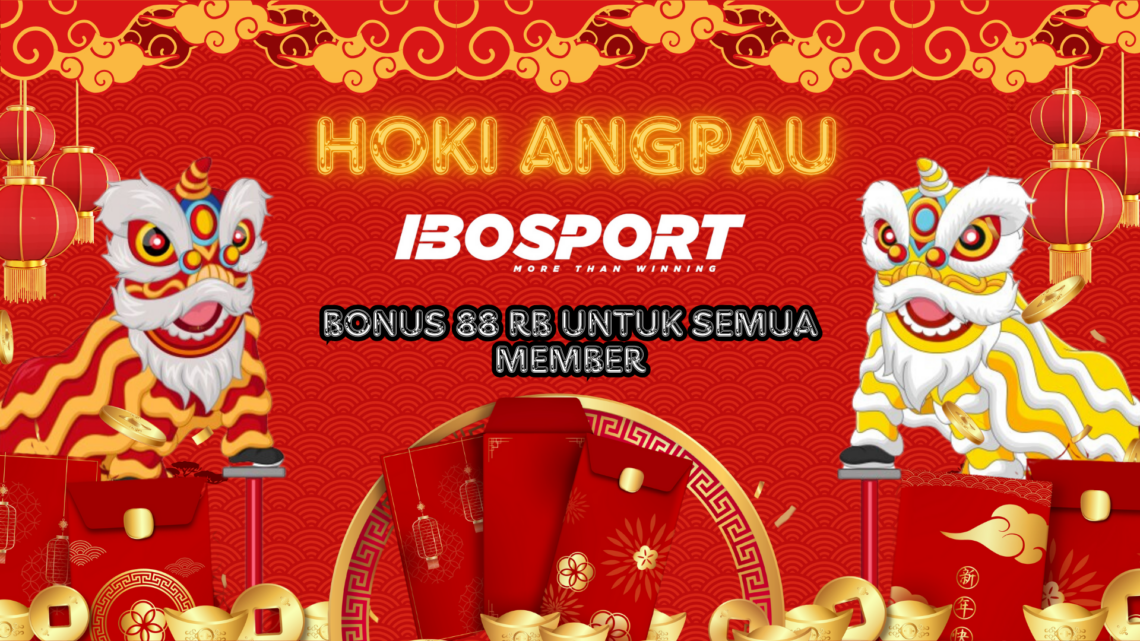 Hoki Angpau IBOSPORT: Bonus 88 RB untuk Semua Member!