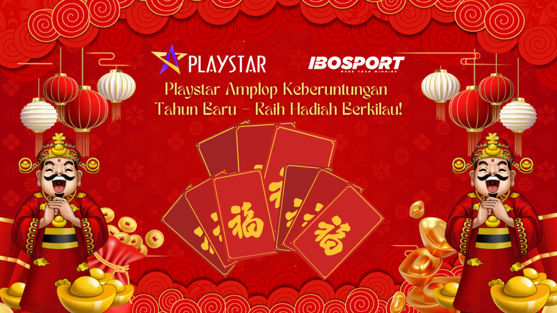 Playstar Amplop Keberuntungan Tahun Baru – Raih Hadiah Berkilau